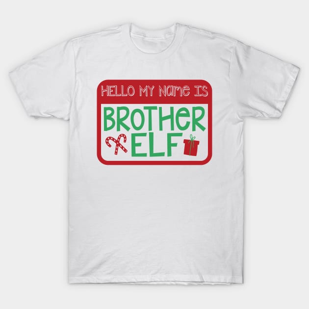 Hello My Name is Brother Elf Christmas Holiday Matching Family T-Shirt by graphicbombdesigns